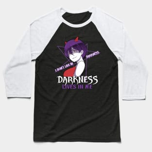 Darkness Lives in Me Devil Anime Goth Girl Baseball T-Shirt